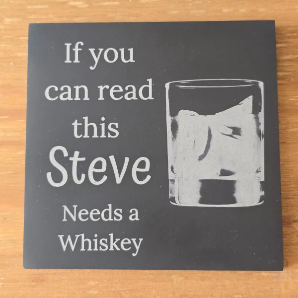 Personalised Slate Coaster - If you can read this "Your Name" needs a Whiskey - Image 12