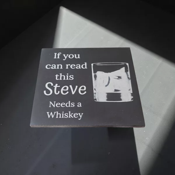 Personalised Slate Coaster - If you can read this "Your Name" needs a Whiskey - Image 2