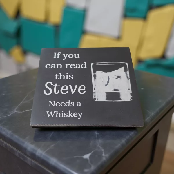 Needs a whiskey personalised slate drinks coaster